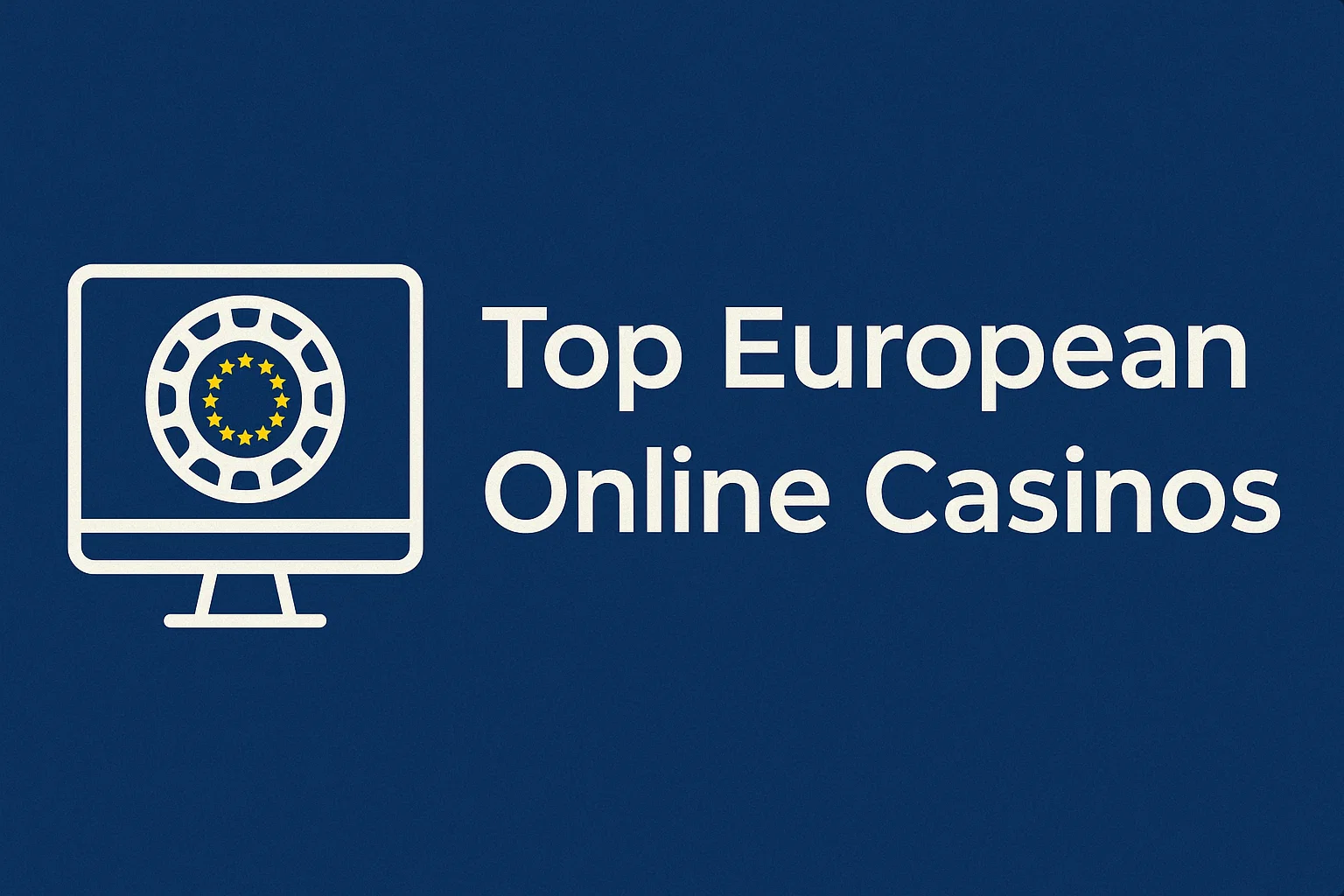 Top European Online Casinos